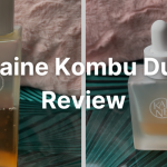 Kaine Kombu Toner & Ampoule Review (After 1 Month)
