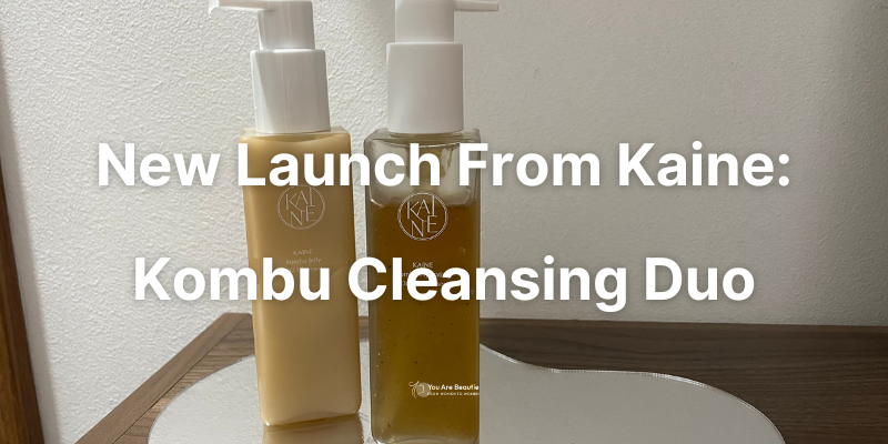 kaine cleansing duo new launch review kaine jelly oil cleanser